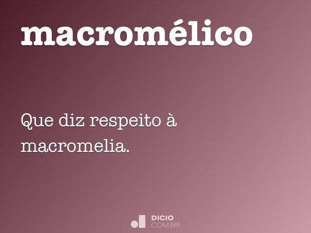 macromélico