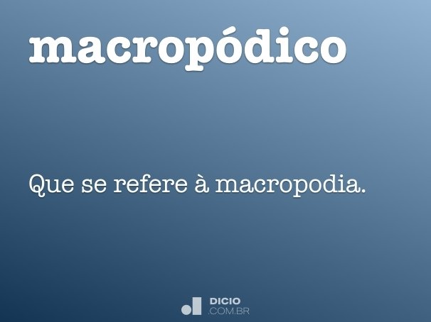 macropódico
