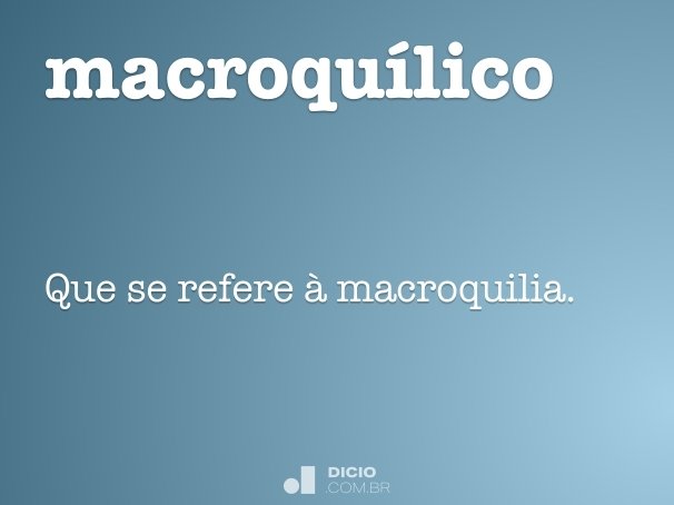 macroquílico