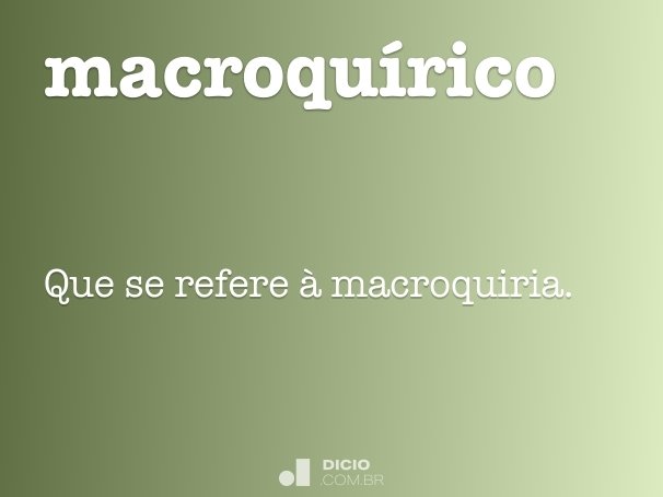 macroquírico