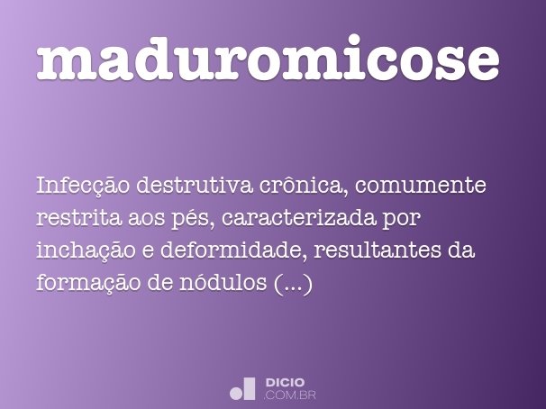 maduromicose