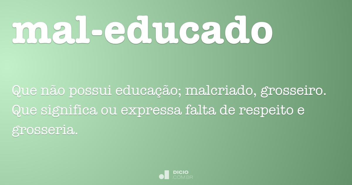Sinonimo De Mal Educado : Sinónimos y Antónimos de Maleducada – JAENEA