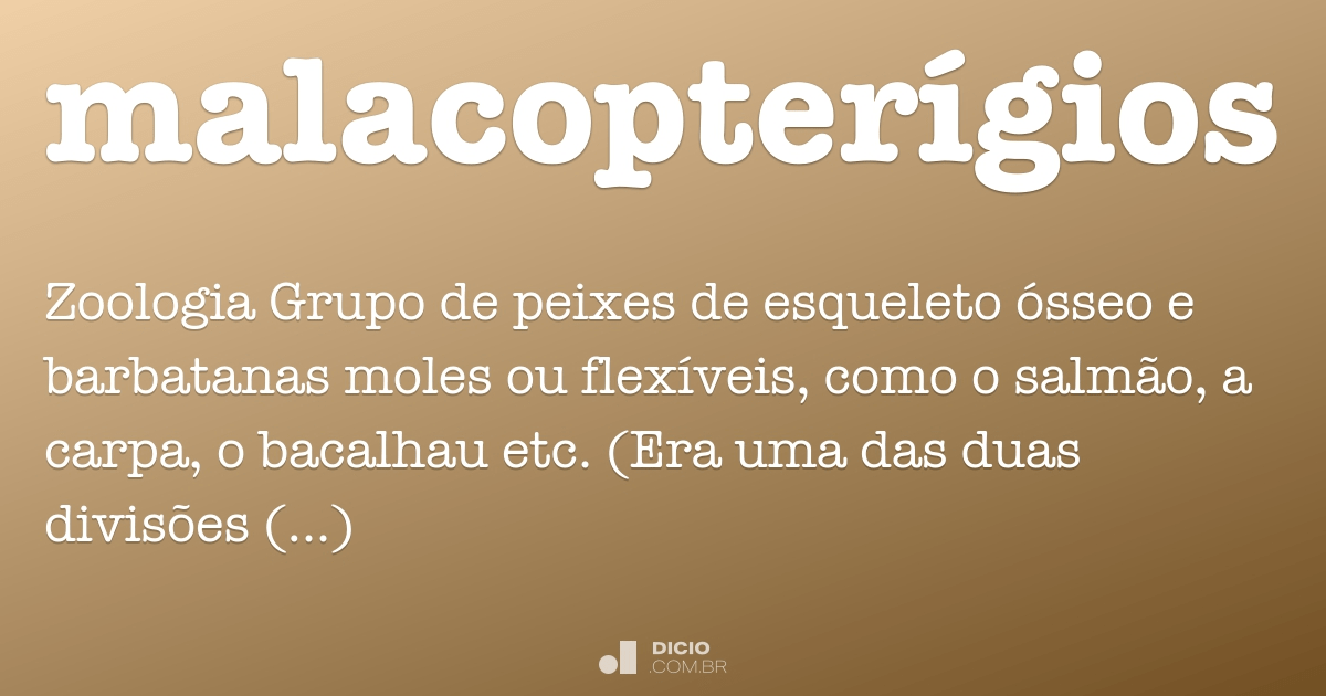 Malacopterígio - Dicio, Dicionário Online de Português