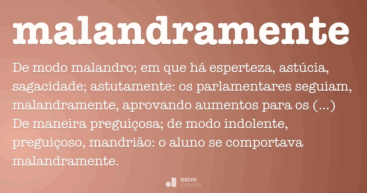 O que significa malandramente? - Pergunta sobre a Português (Brasil)