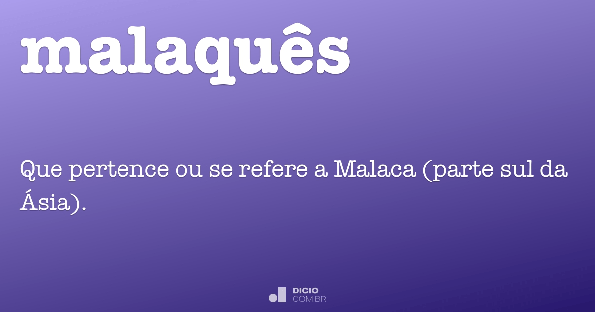 Malaca - Dicio, Dicionário Online de Português