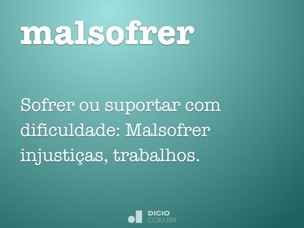 Sofrer - Dicio, Dicionário Online de Português
