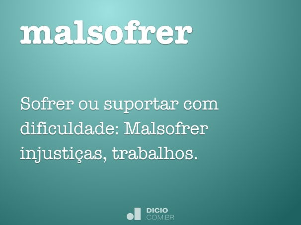 Sofrer - Dicio, Dicionário Online de Português