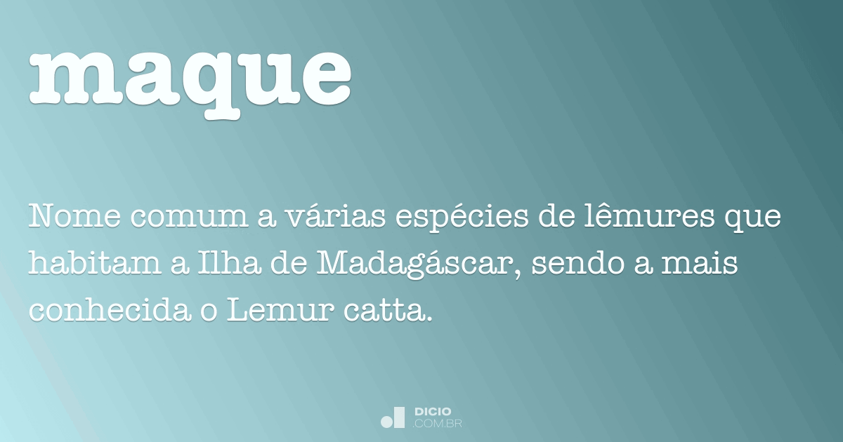 Maque - Dicio, Dicionário Online de Português
