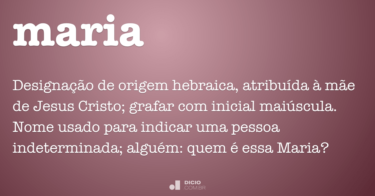 Maria - Dicio, Dicionário Online de Português