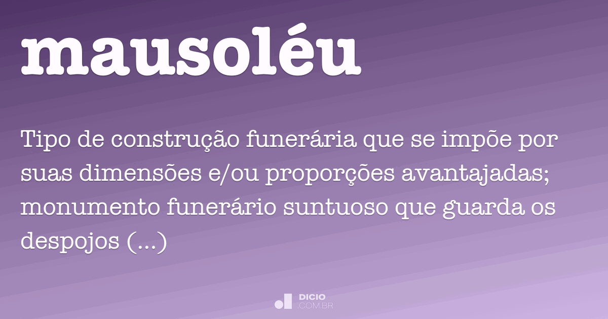 Mausoléu - Dicio, Dicionário Online de Português