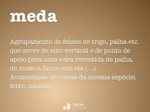 Meda - Dicio, Dicionário Online de Português