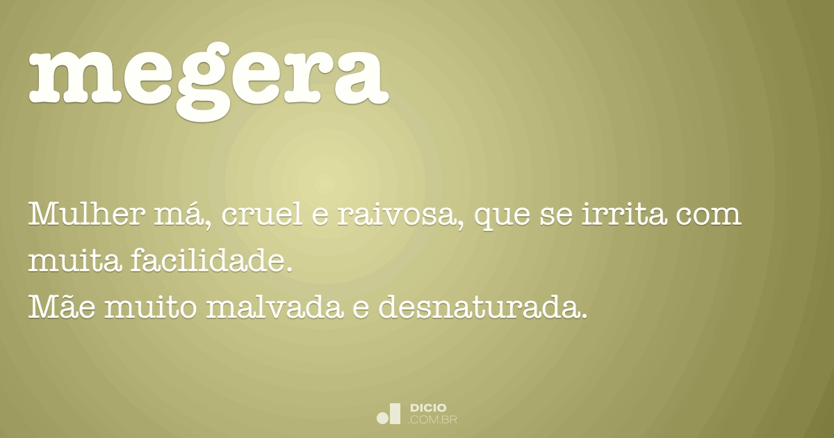 Megera - Dicio, Dicionário Online de Português