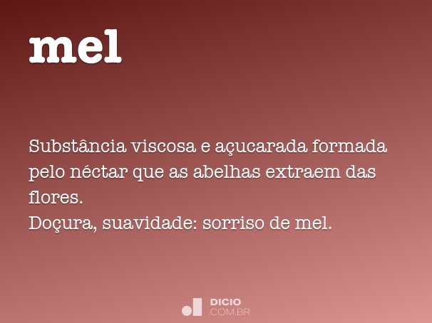 Mel - Dicio, Dicionário Online de Português