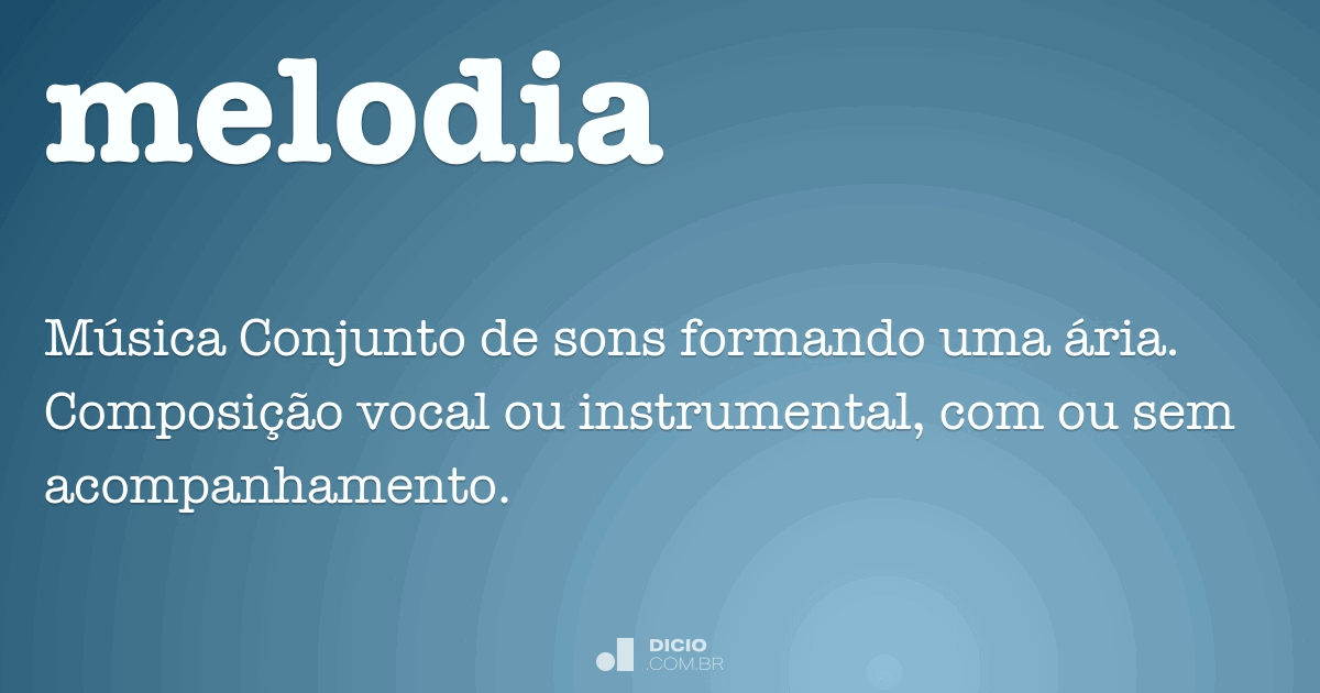 Melodia - Dicio, Dicionário Online de Português