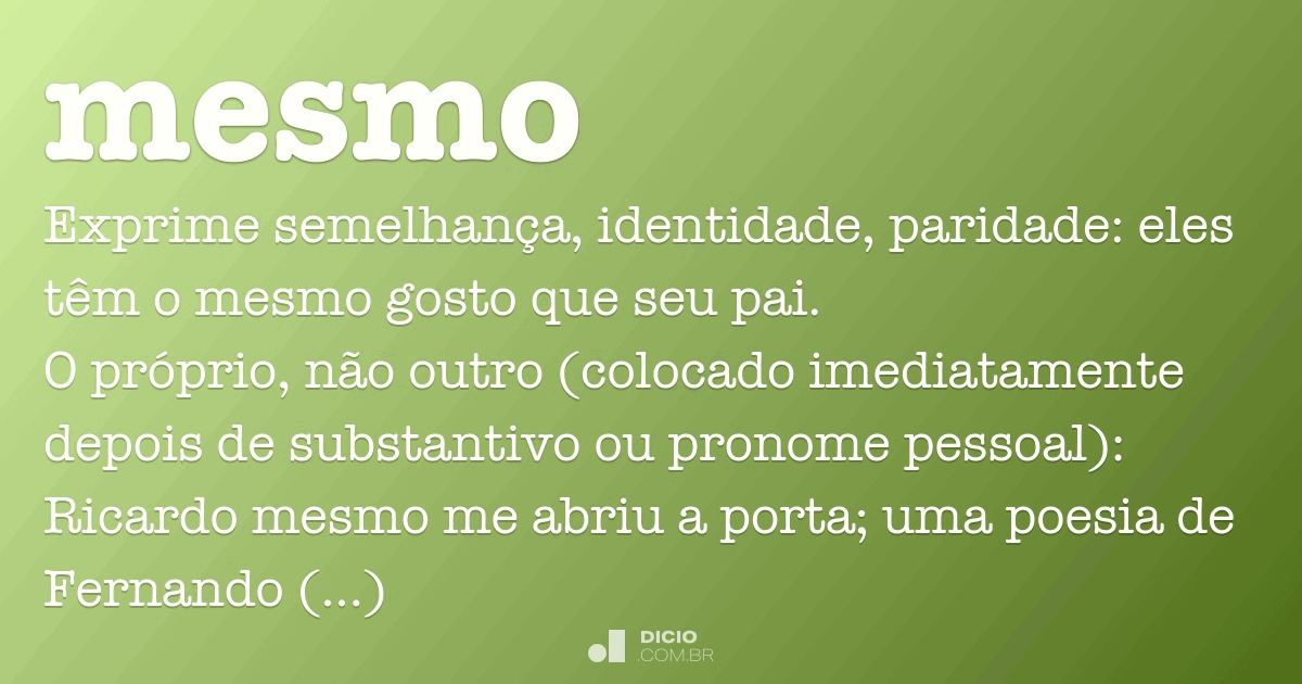 A palavra “mesmo” – usos e significados em português