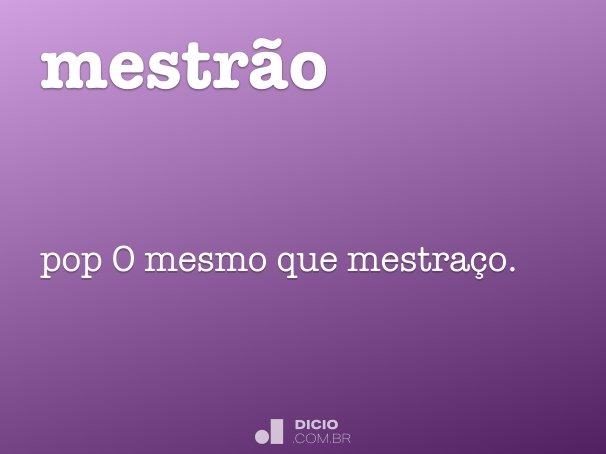 Mestras - Dicio, Dicionário Online de Português