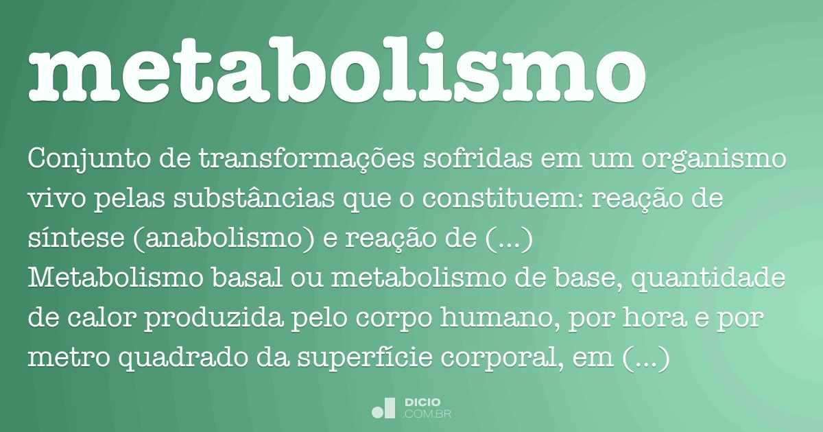 O Que é Metabolismo