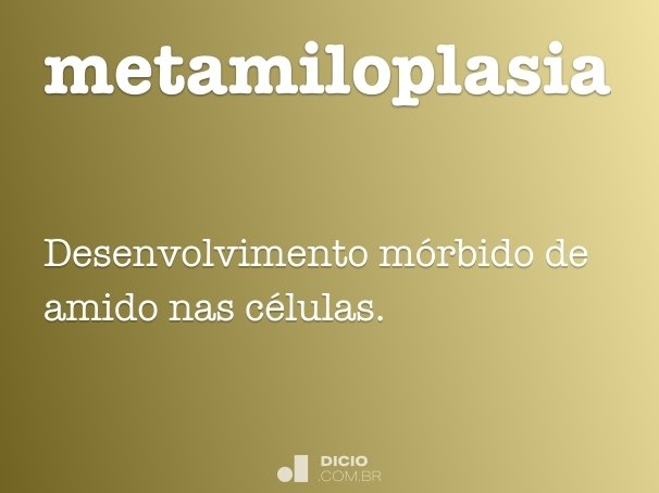 metamiloplasia