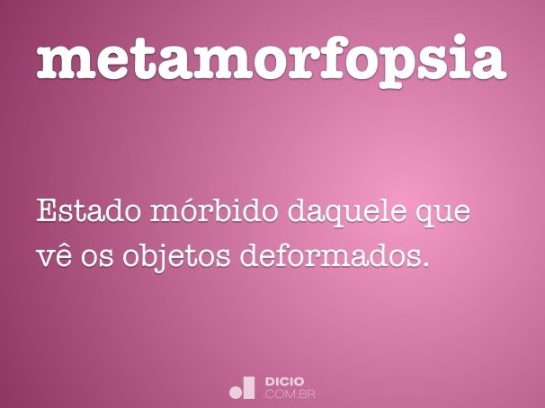 metamorfopsia