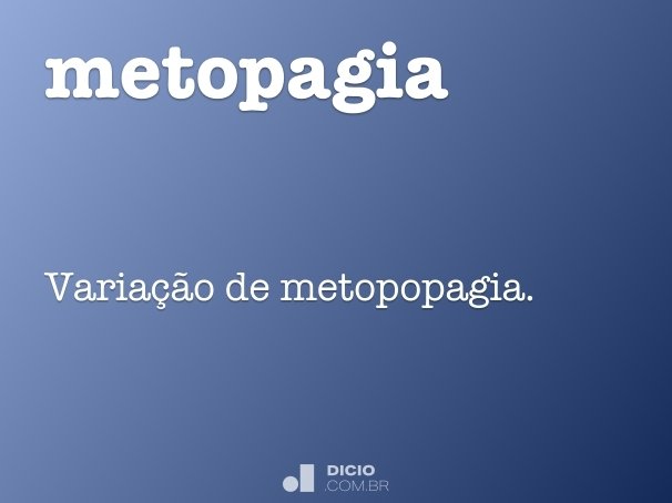 metopagia