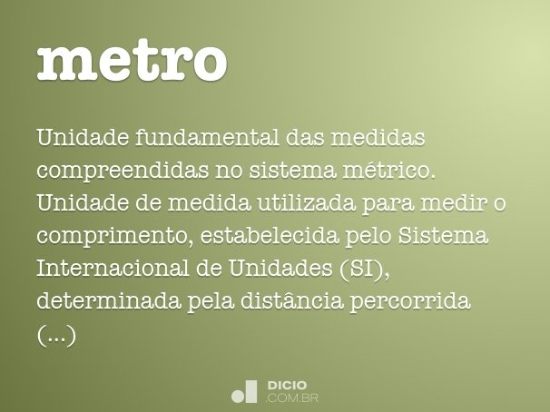 Metro - Dicio, Dicionário Online de Português