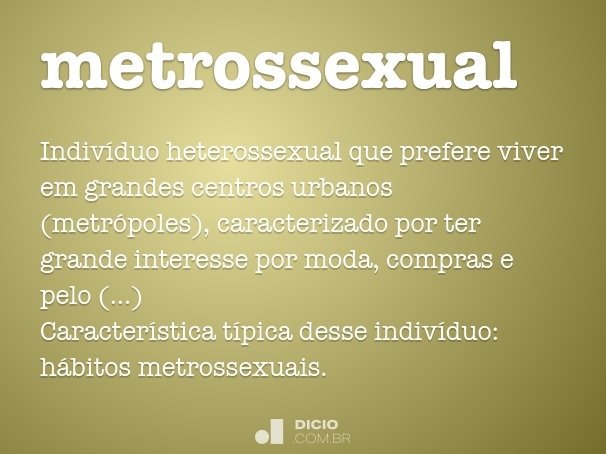 metrossexual