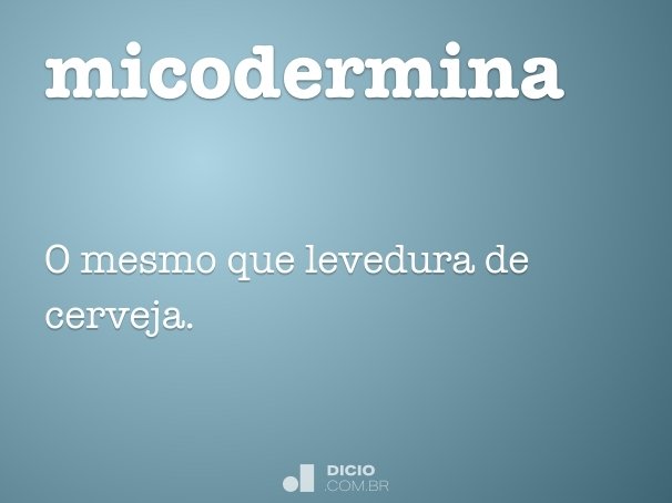micodermina