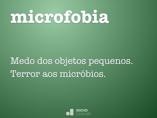 microfobia