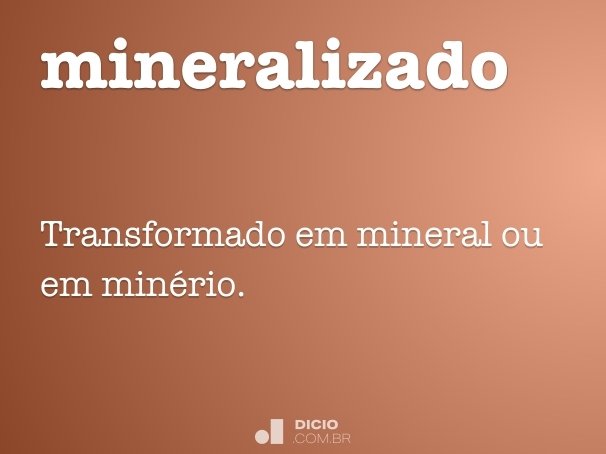 mineralizado