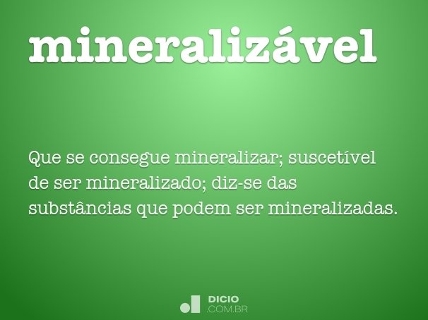 mineralizável