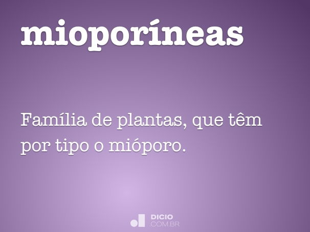 mioporíneas