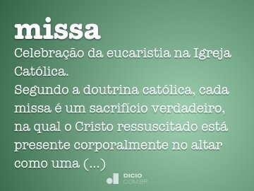 missa  Tradução de missa no Dicionário Infopédia de Português