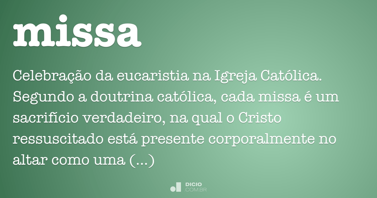missa  Tradução de missa no Dicionário Infopédia de Português