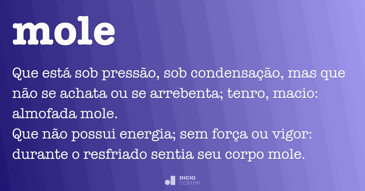 Mole - Dicio, Dicionário Online de Português