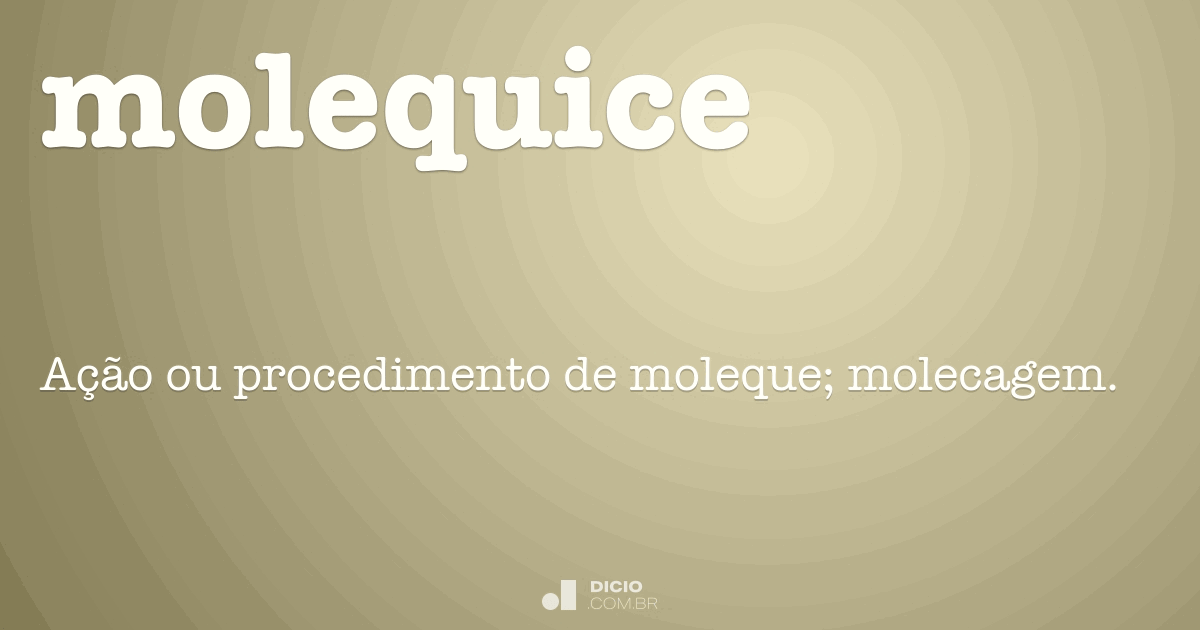 Moleque - Dicio, Dicionário Online de Português