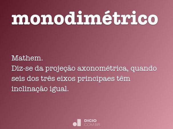monodimétrico
