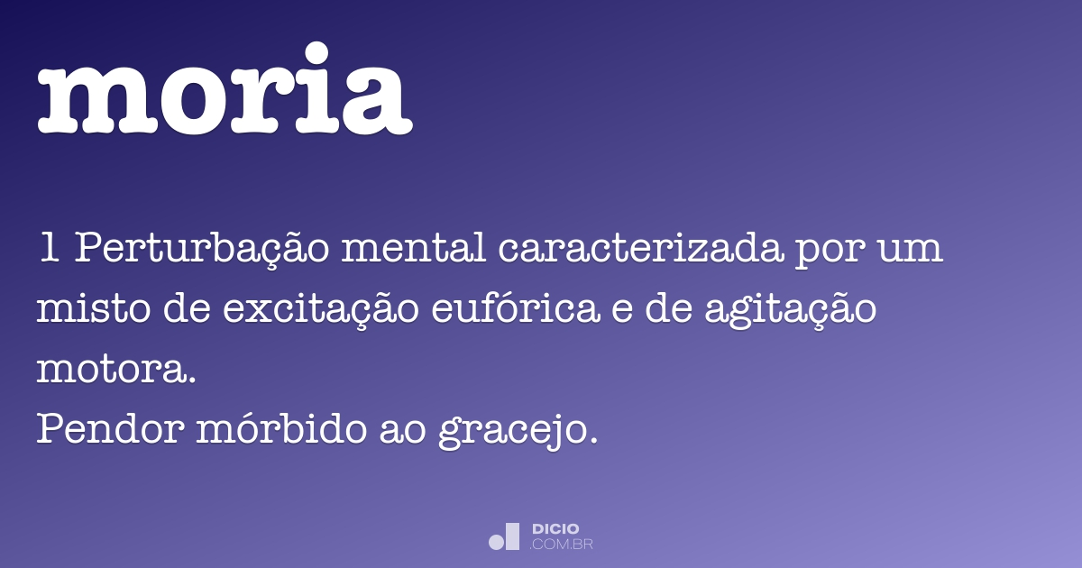Moria - Dicio, Dicionário Online de Português