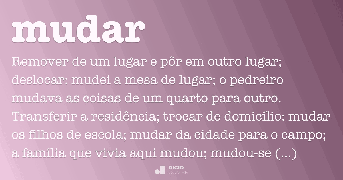 Mudar - Dicio, Dicionário Online De Português