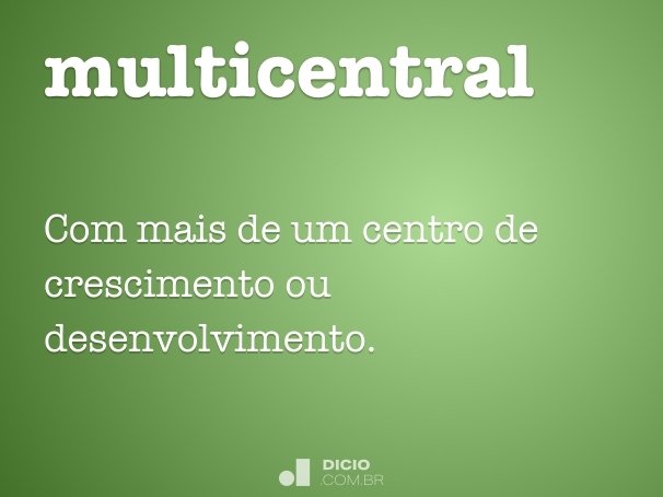 multicentral