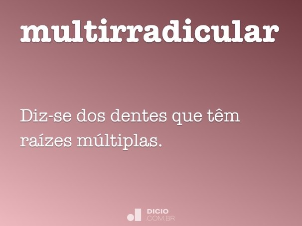 multirradicular