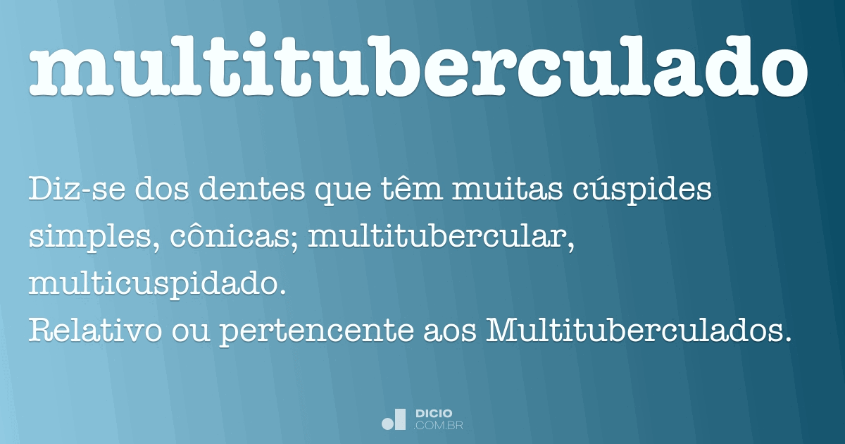 Multituberculado - Dicio, Dicionário Online de Português