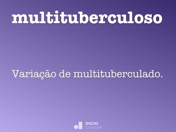 multituberculoso