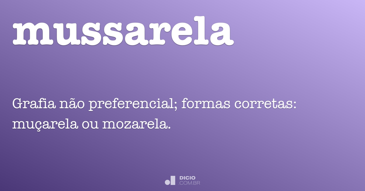 Qual A Forma Correta De Escrever Mussarela Ou Muçarela