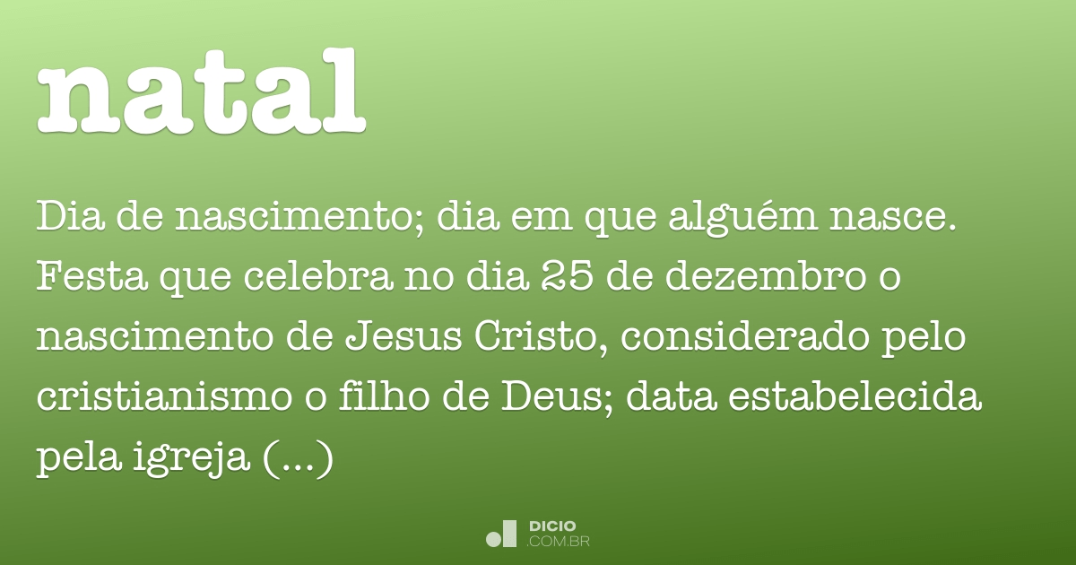 Natal - Dicio, Dicionário Online de Português