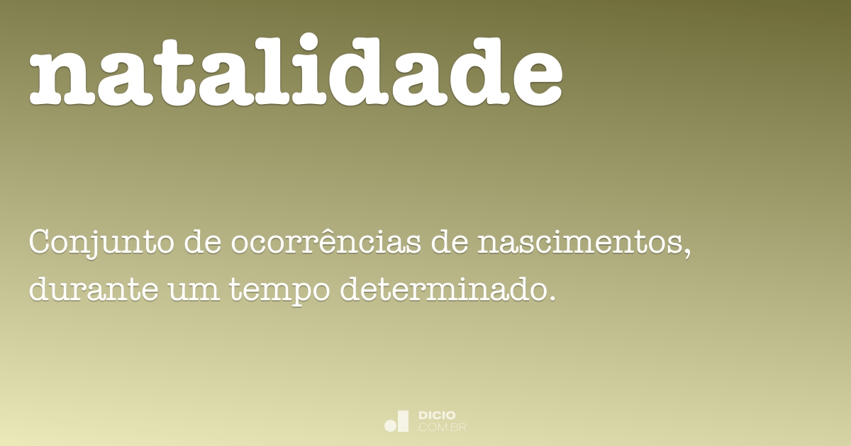 Natalidade - Dicio, Dicionário Online de Português