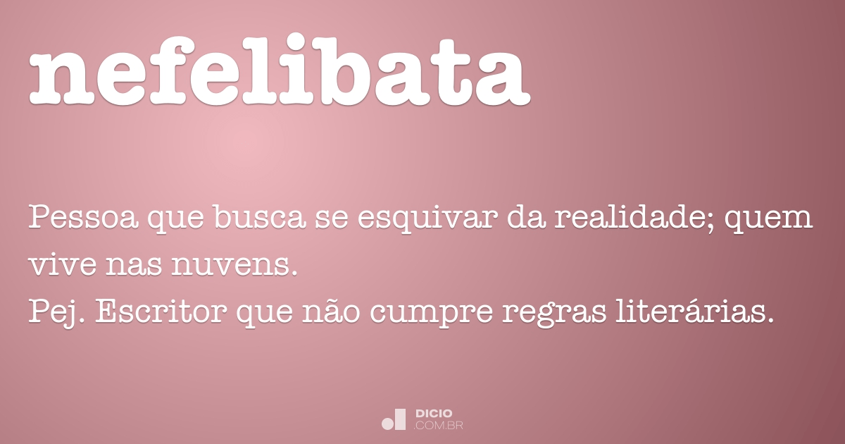 Nefelibata - Dicio, Dicionário Online de Português