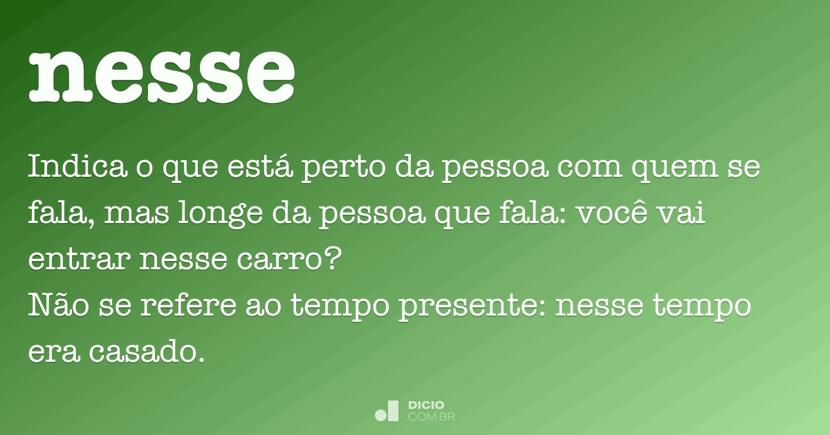 Nesse Dicio, Dicionário Online de Português