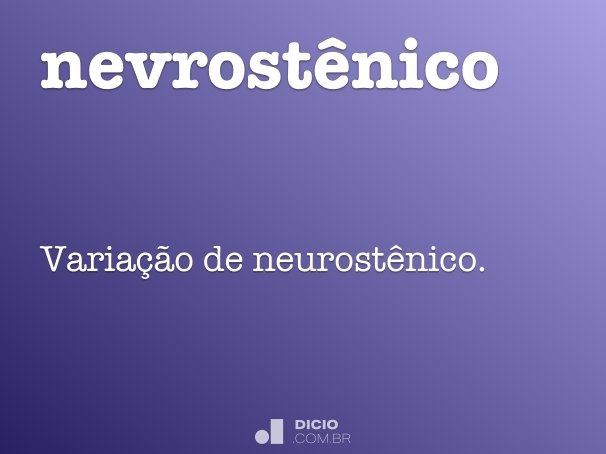nevrostênico