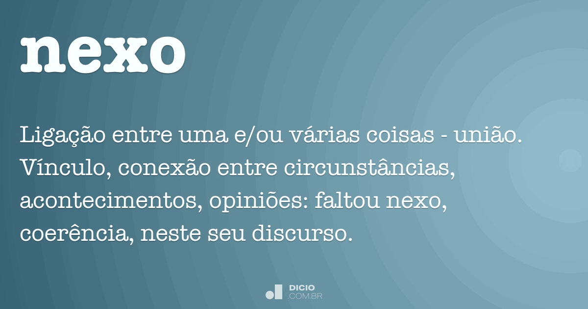 Nexo - Dicio, Dicionário Online de Português