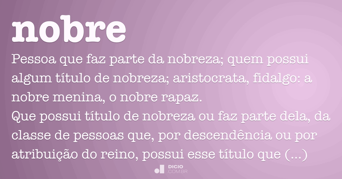 Nobre - Dicio, Dicionário Online de Português